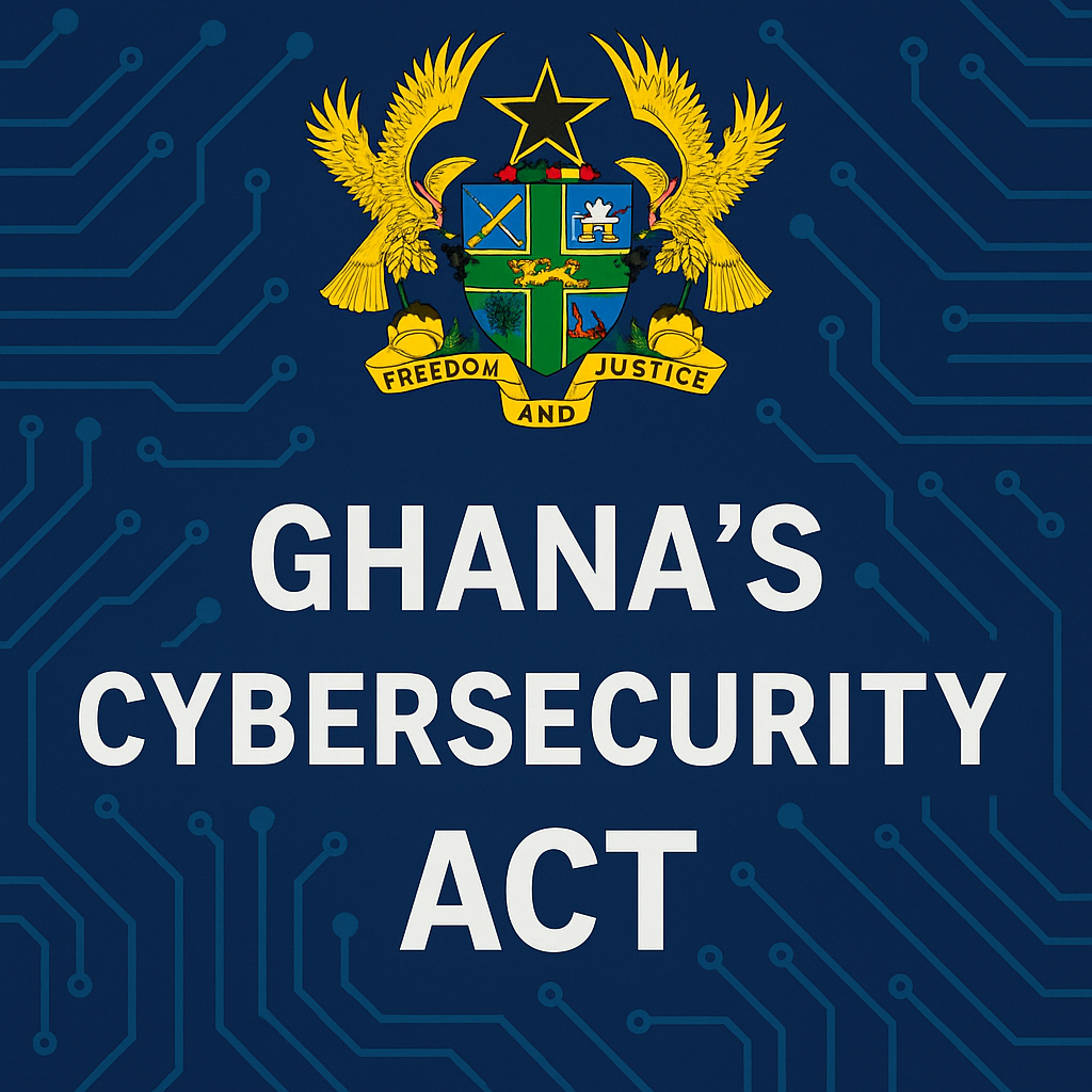 Ghana’s Cybersecurity Act: How Well Does It Match Global Standards?